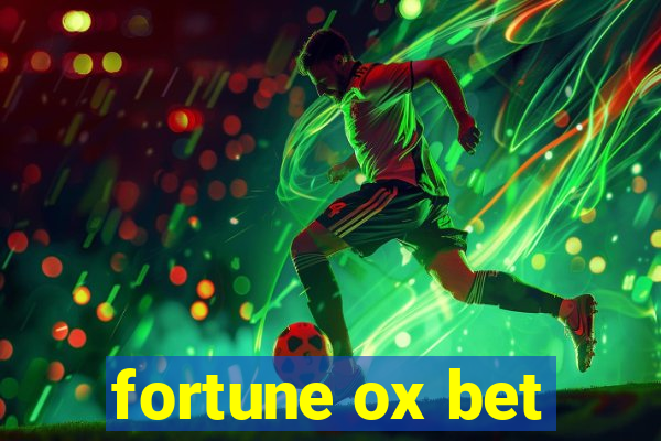 fortune ox bet